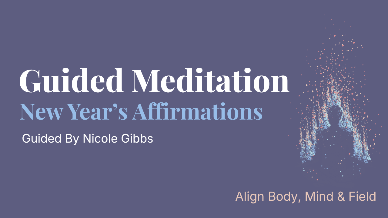 Short-Guided Positive Affirmations Meditation Into The New Year