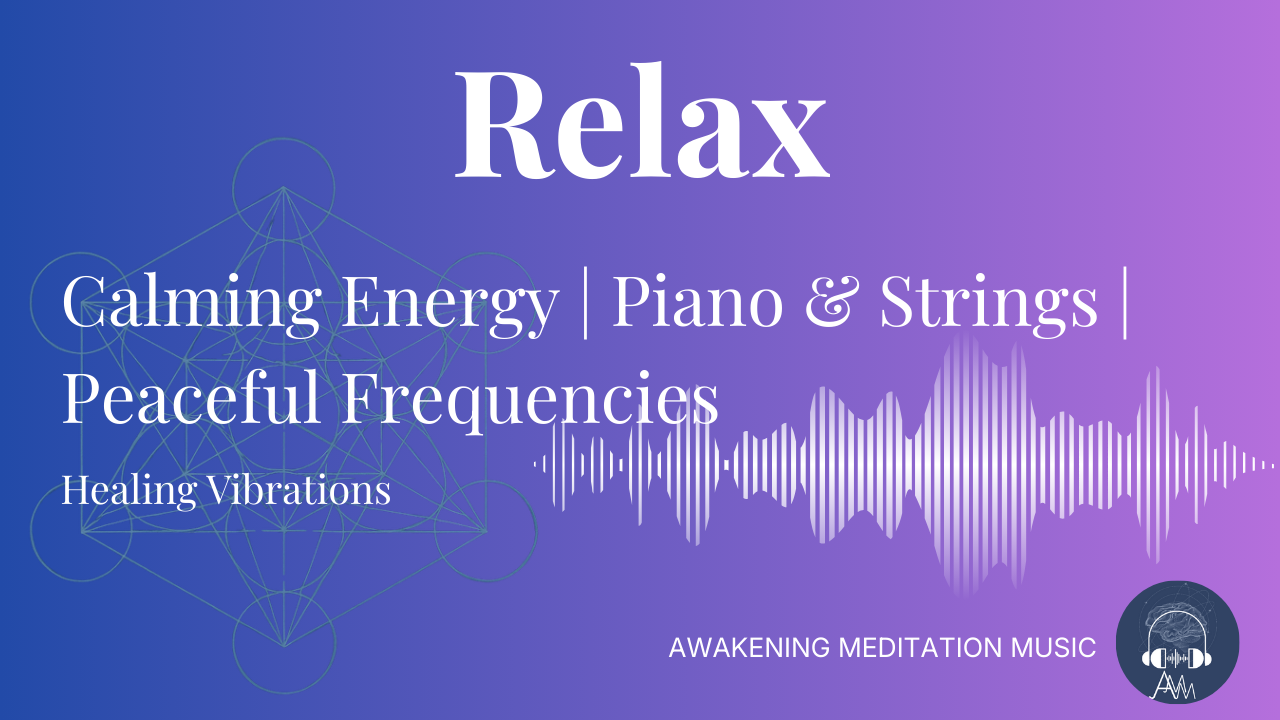 Meditation Music: Piano & Strings | Relaxing, Calming, Sleep Frequencies |