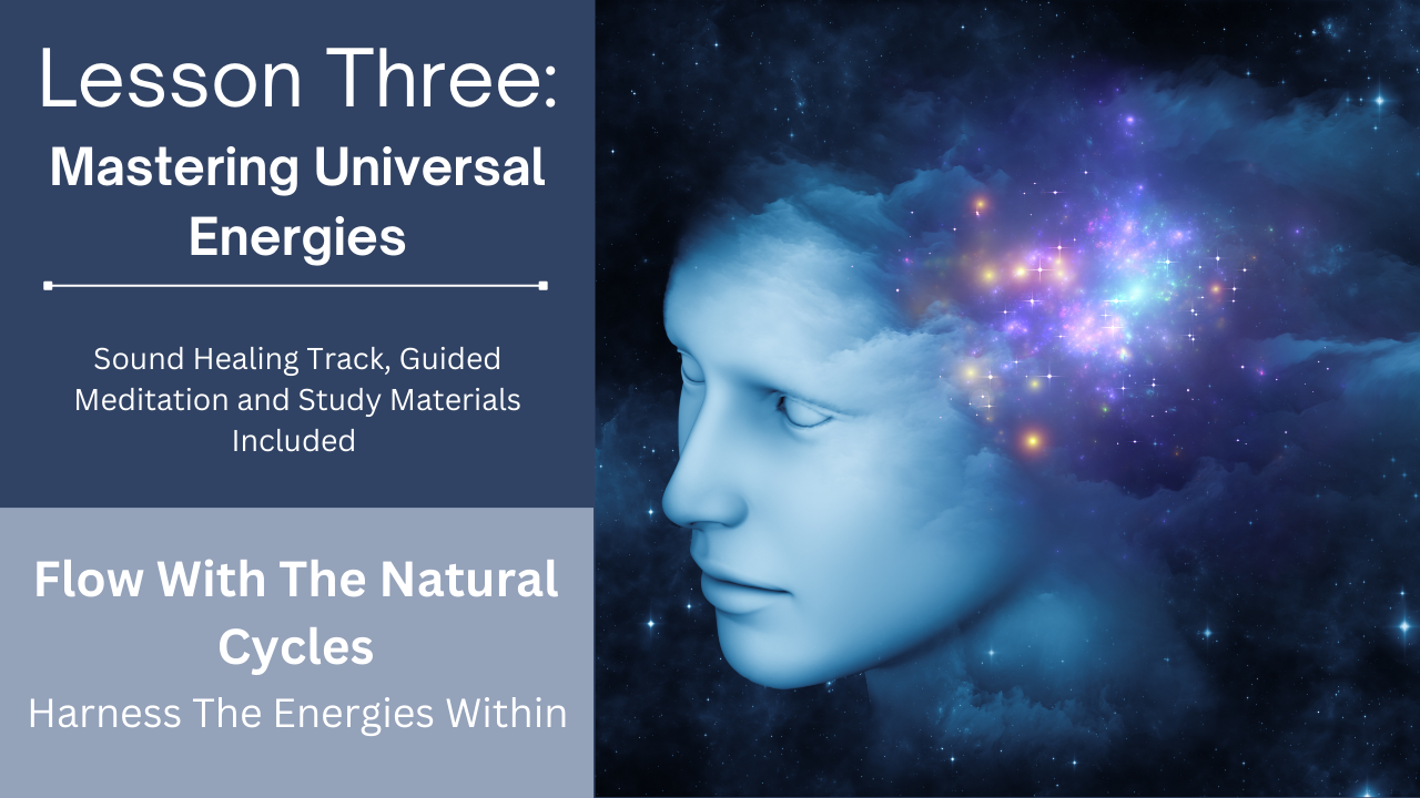 LESSON #3: Mastering Universal Energies: Sound Healing Track + Guided Meditation Bundle