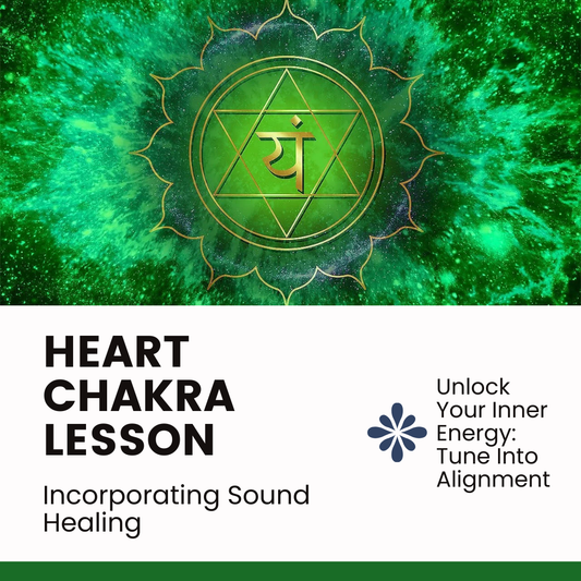 Heart Chakra Lesson