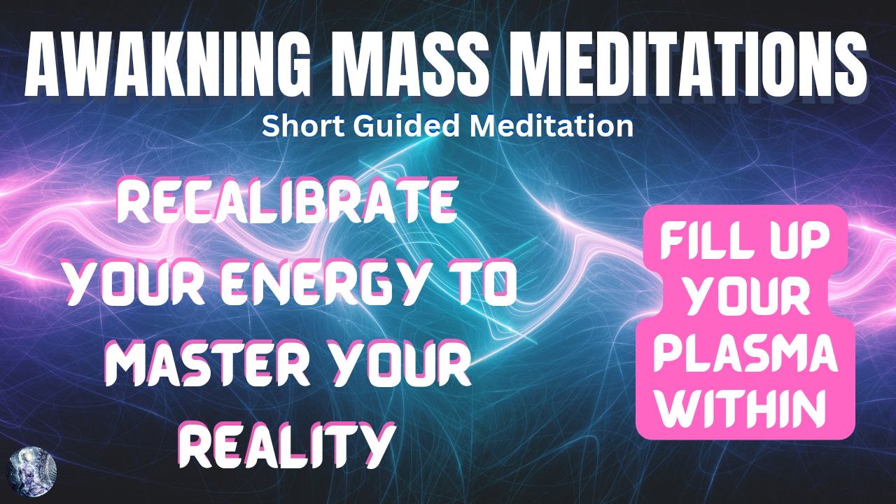 Short Morning Guided Meditation: Fill Up Plasma Light Energy Within | Recalibrate Your Reality