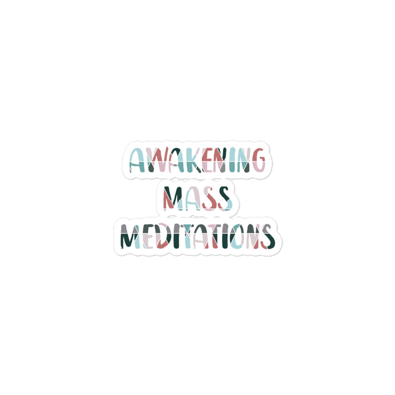 Awakening Mass Meditations Sticker (Variations)