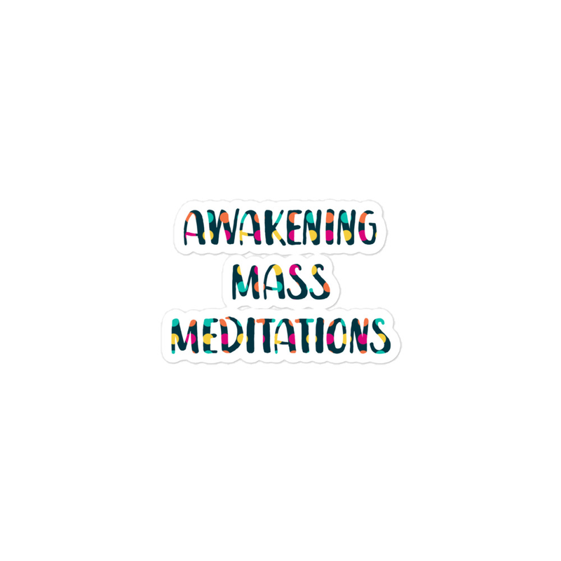 Awakening Mass Meditations Sticker (Variations)