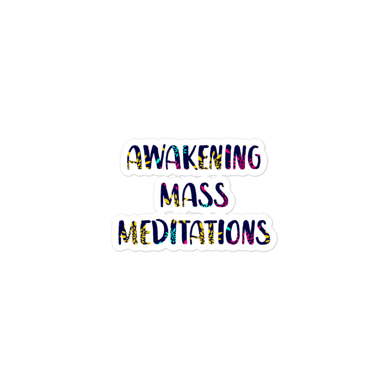 Awakening Mass Meditations Sticker (Variations)