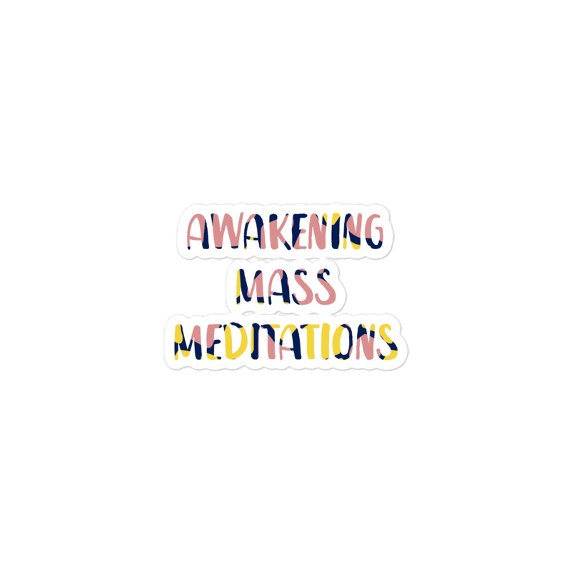Awakening Mass Meditations Sticker (Variations)