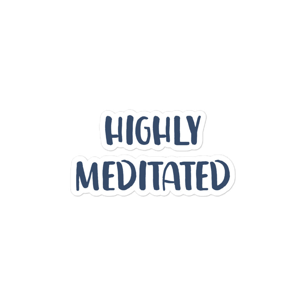 Highly Meditated Sticker