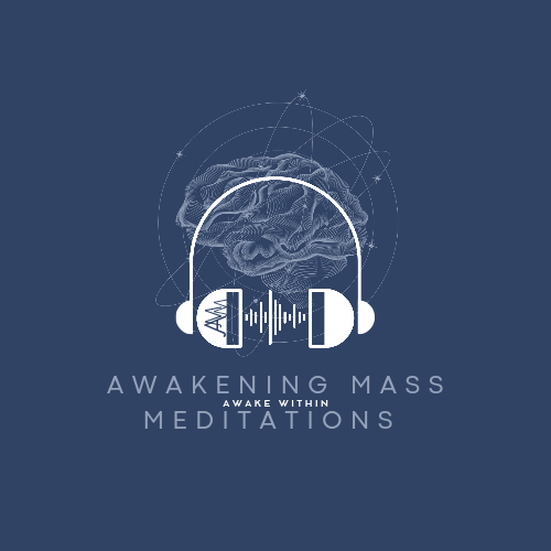Awakening Mass Meditations