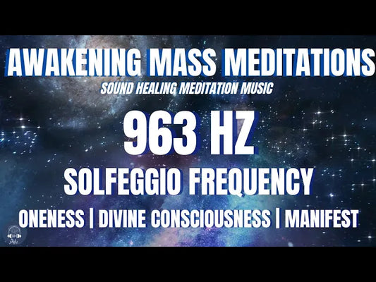 Awakening Meditation Music: 963 Hz Solfeggio Frequency Cleanse | Oneness | Manifestations