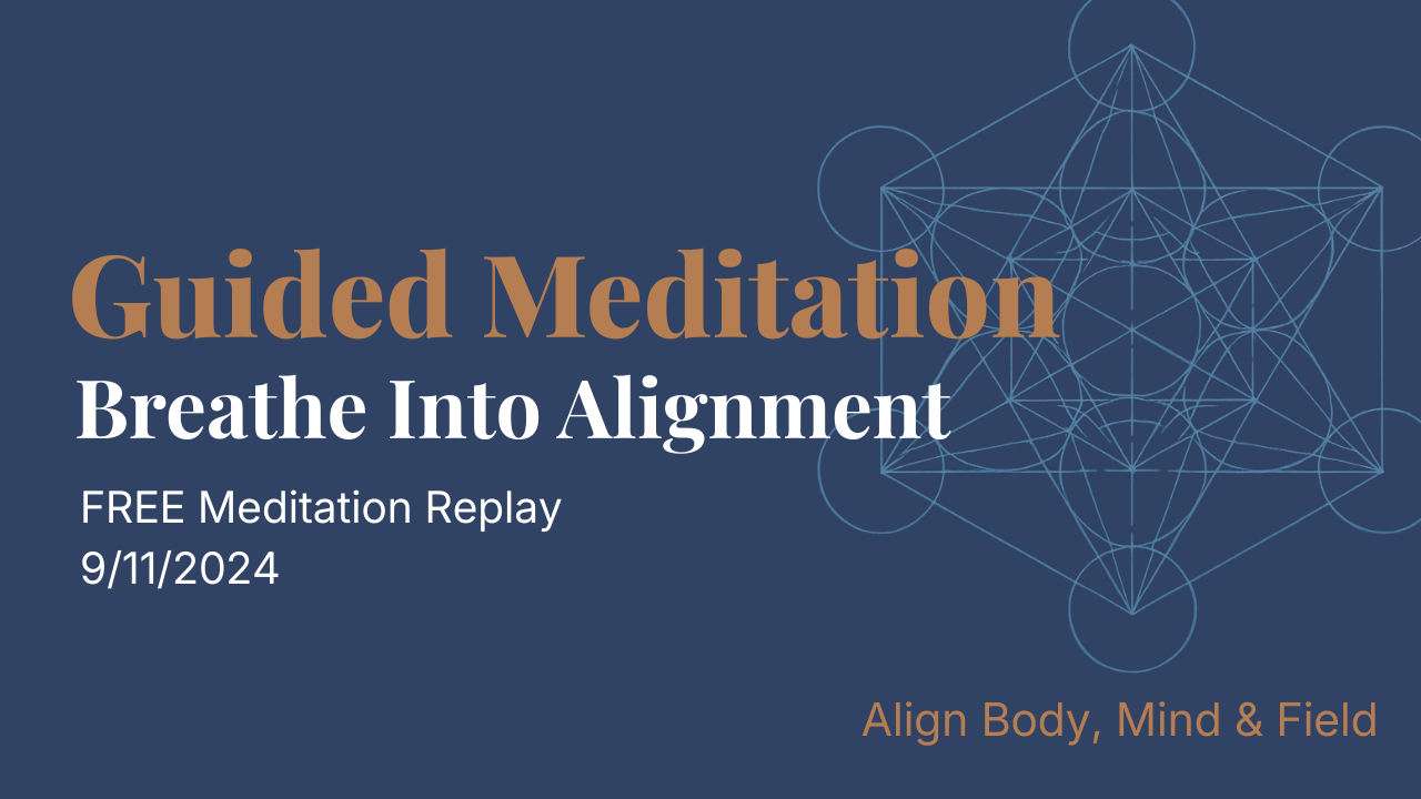 9/11/24 Awakening Mass Meditation- Breath into Alignment
