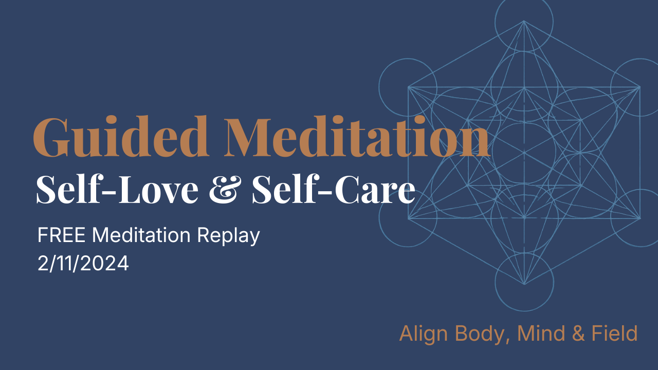 2/11/2024 Awakening Mass Meditation: Self Love, Self Care, Harmony & Peace