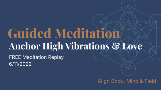 6/11/22 Awakening Mass Meditation: Raising Global Vibrations, Merging Collective Consciousness