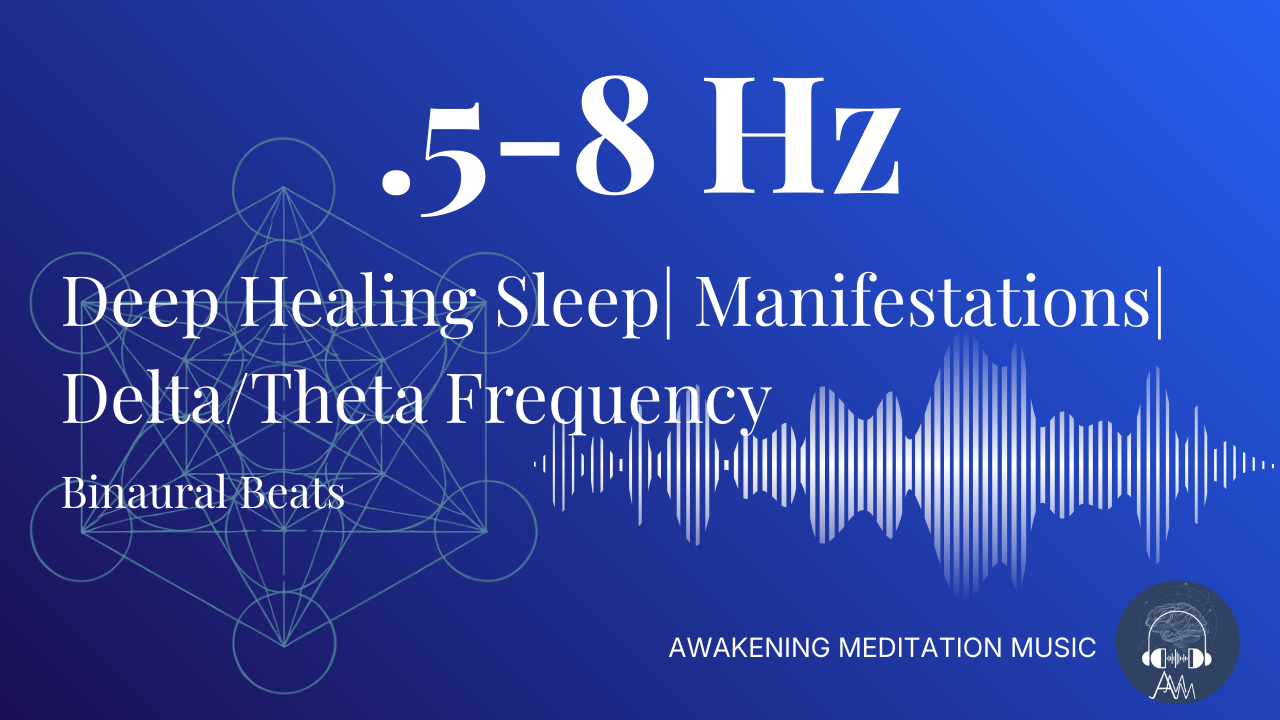 Binaural Beats .5-8 Hz Theta/Delta Frequencies: Deep Intuition | Deep Sleep | Manifestations