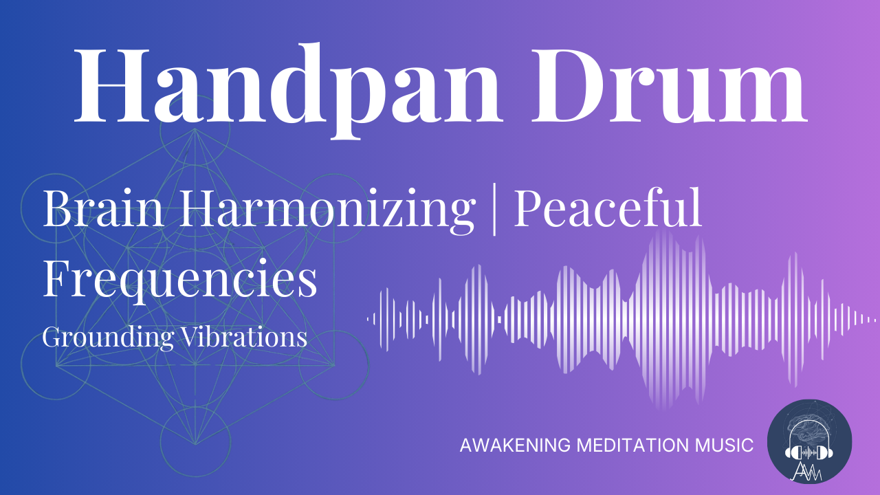Magical Handpan Drum: Brain Harmonizing | Peaceful Frequencies | Grounding Energy | Water Sounds