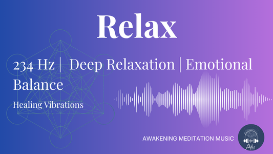 234 Hz Healing Frequency | Deep Relaxation, Emotional Balance & Meditation Music