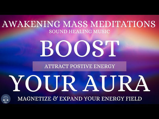 Awakening Meditation Music: Aural Sound Healing | Attract Positivity | Magnetize Your Energy Field