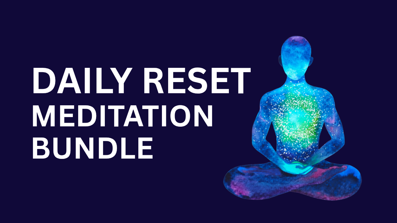 Daily Reset Meditation Bundle