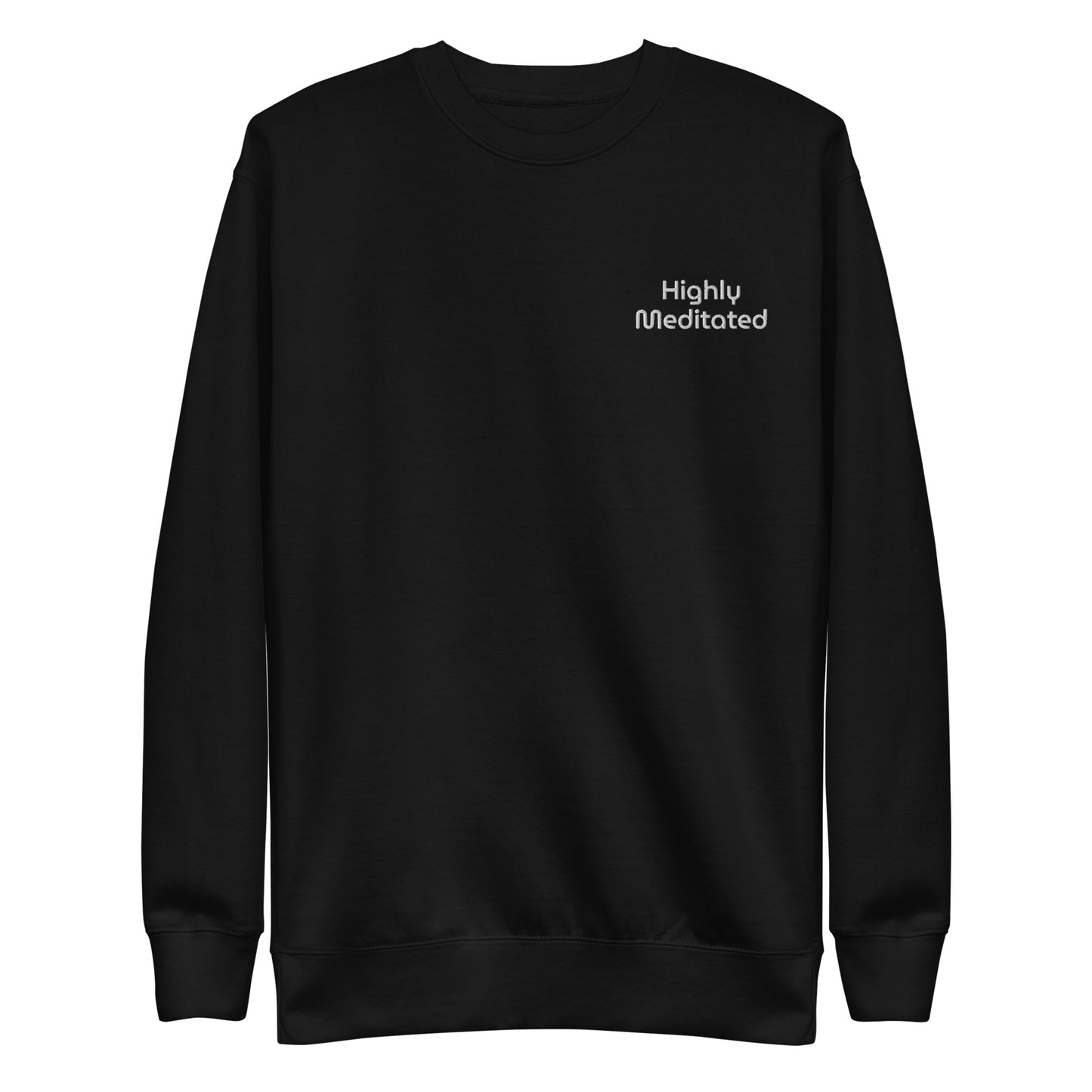 Unisex Highly Meditated Sweatshirt