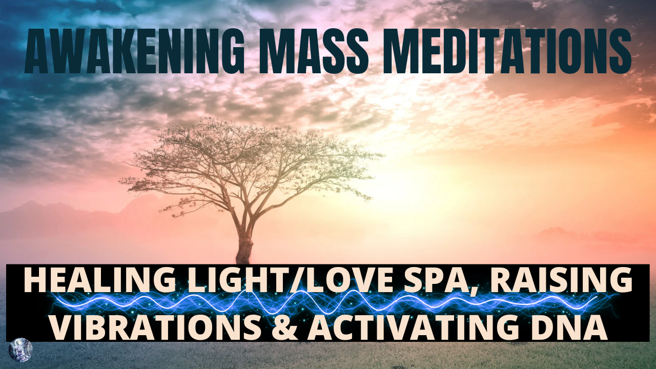 5/11/22 | Healing Light/Love Spa, Raising Vibrations & Activating DNA