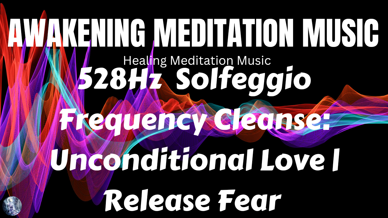 Awakening Meditation Music: 528 Hz Solfeggio Frequencies | Solar Plexus | Forgive Grievances