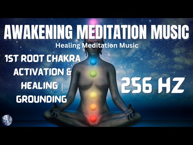 Awakening Meditation Music: Root Chakra Activating & Healing | Grounding Frequencies | Life Force